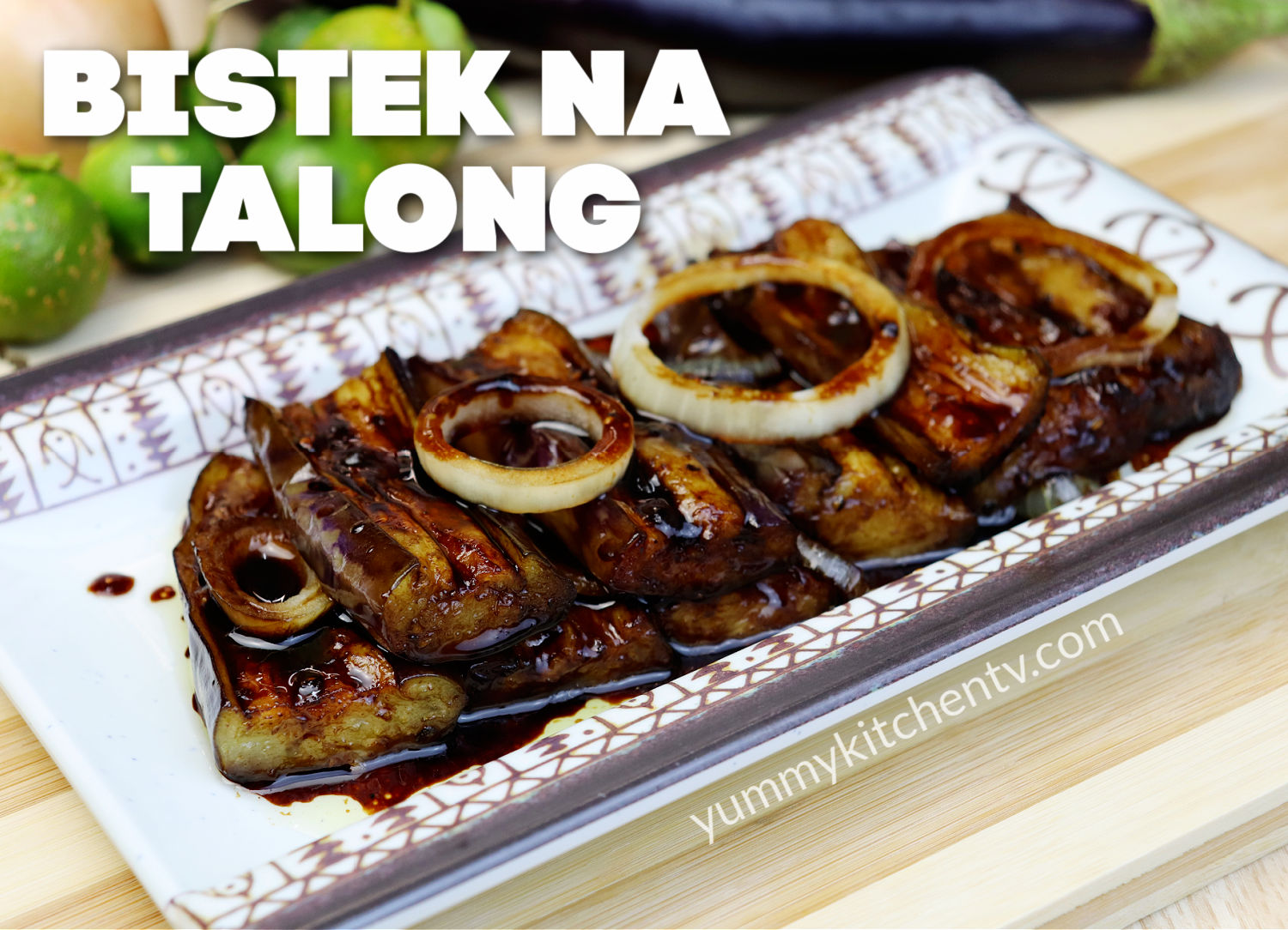 Bistek Na Talong - Yummy Kitchen