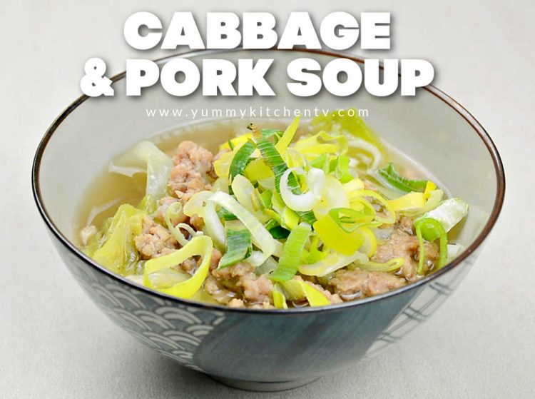 Cabbage And Pork Soup Yummy Kitchen