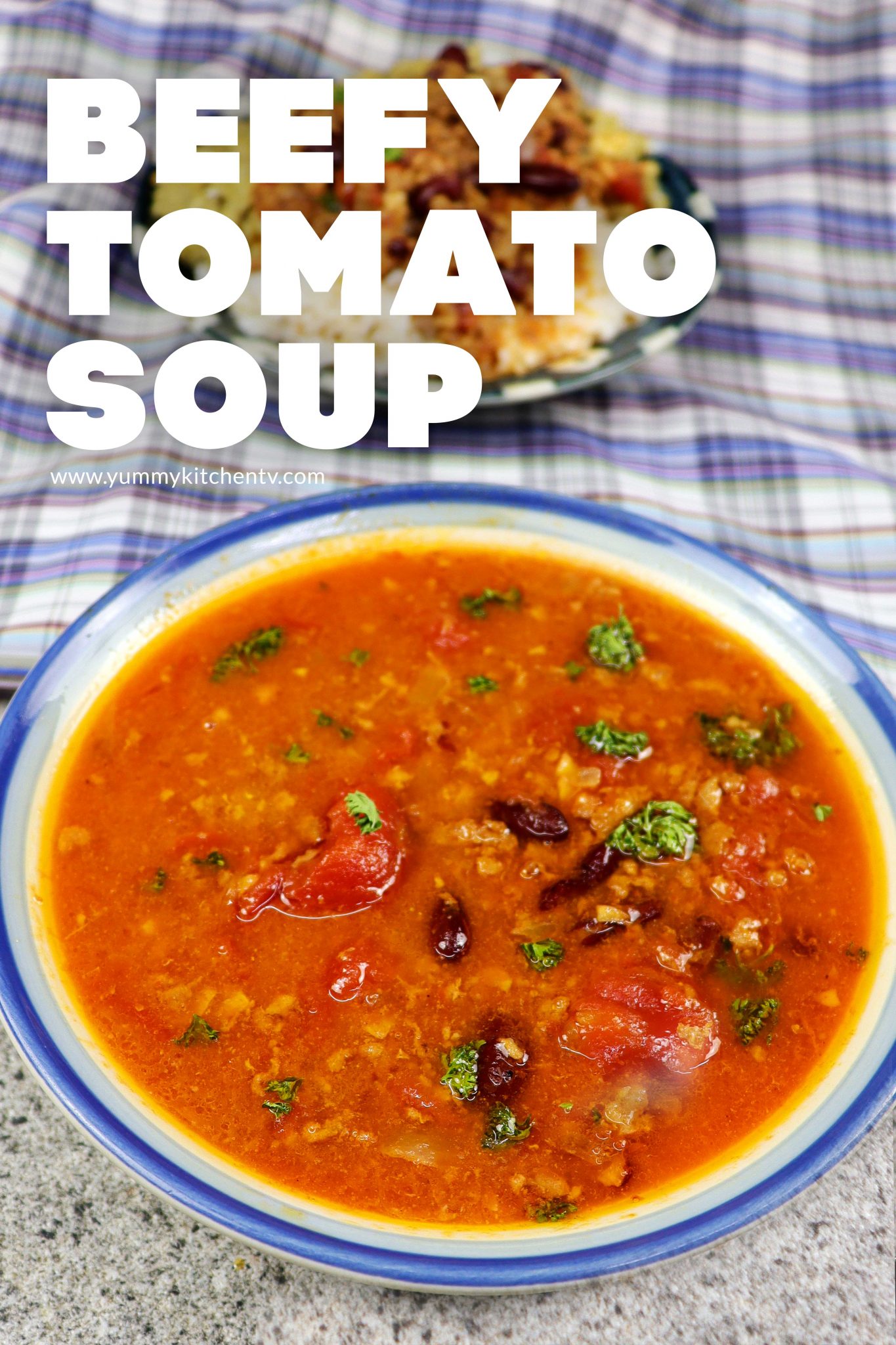 Beefy Tomato Soup -hearty, homey and comforting-Yummy Kitchen