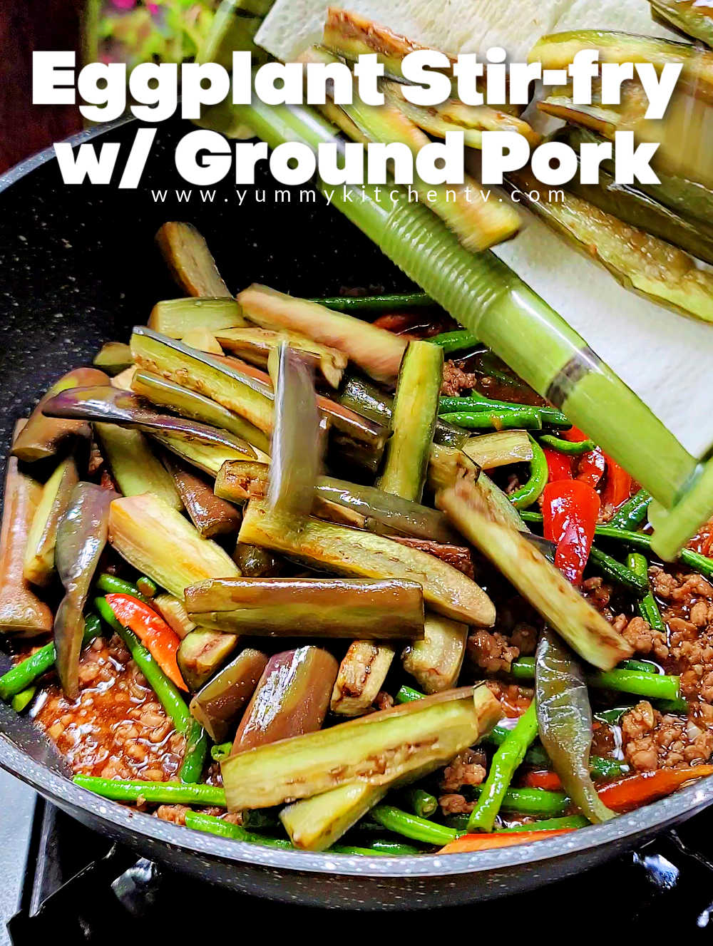Eggplant Stirfry with Ground Pork Yummy Kitchen
