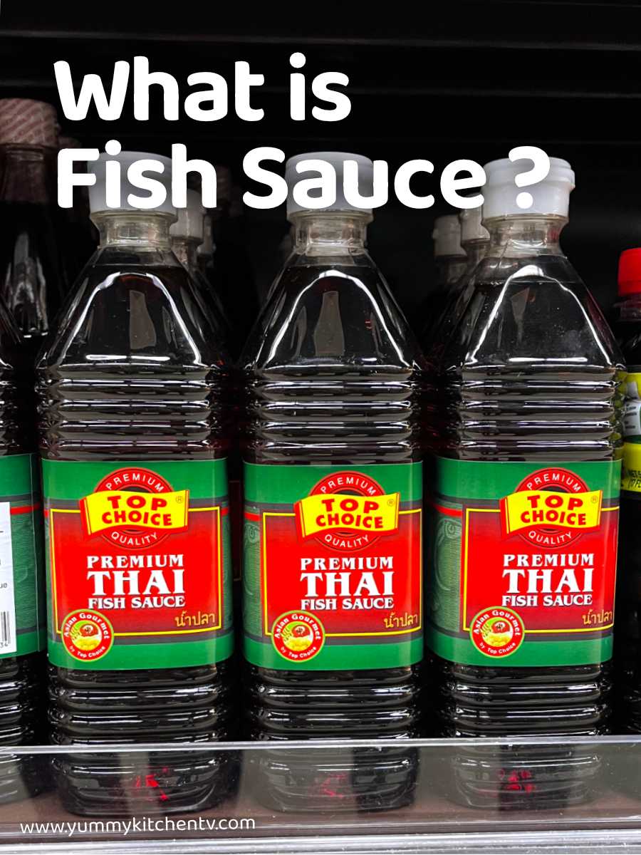 What is fish Sauce ? boost up any dish with a splash Yummy Kitchen