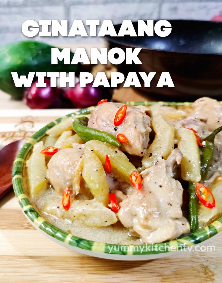 Ginataang Manok With Papaya Yummy Kitchen 9725