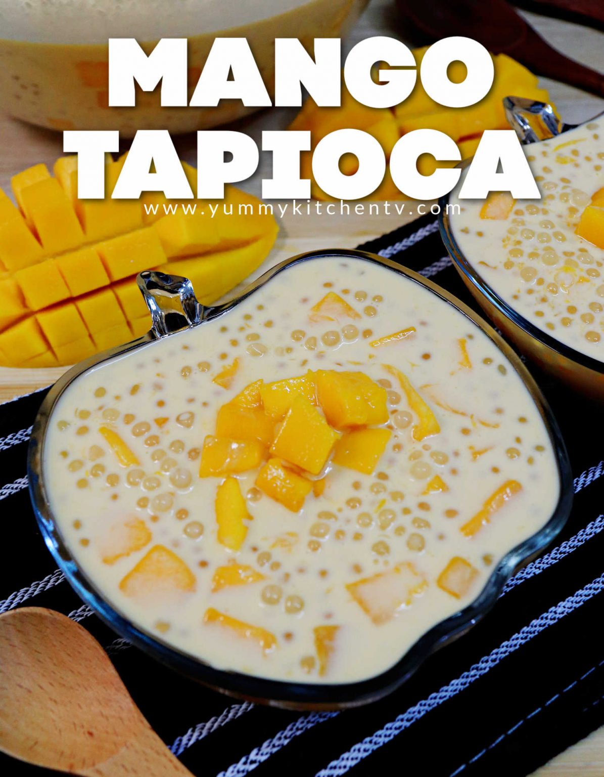 Mango Sago (Mango Tapioca) Yummy Kitchen