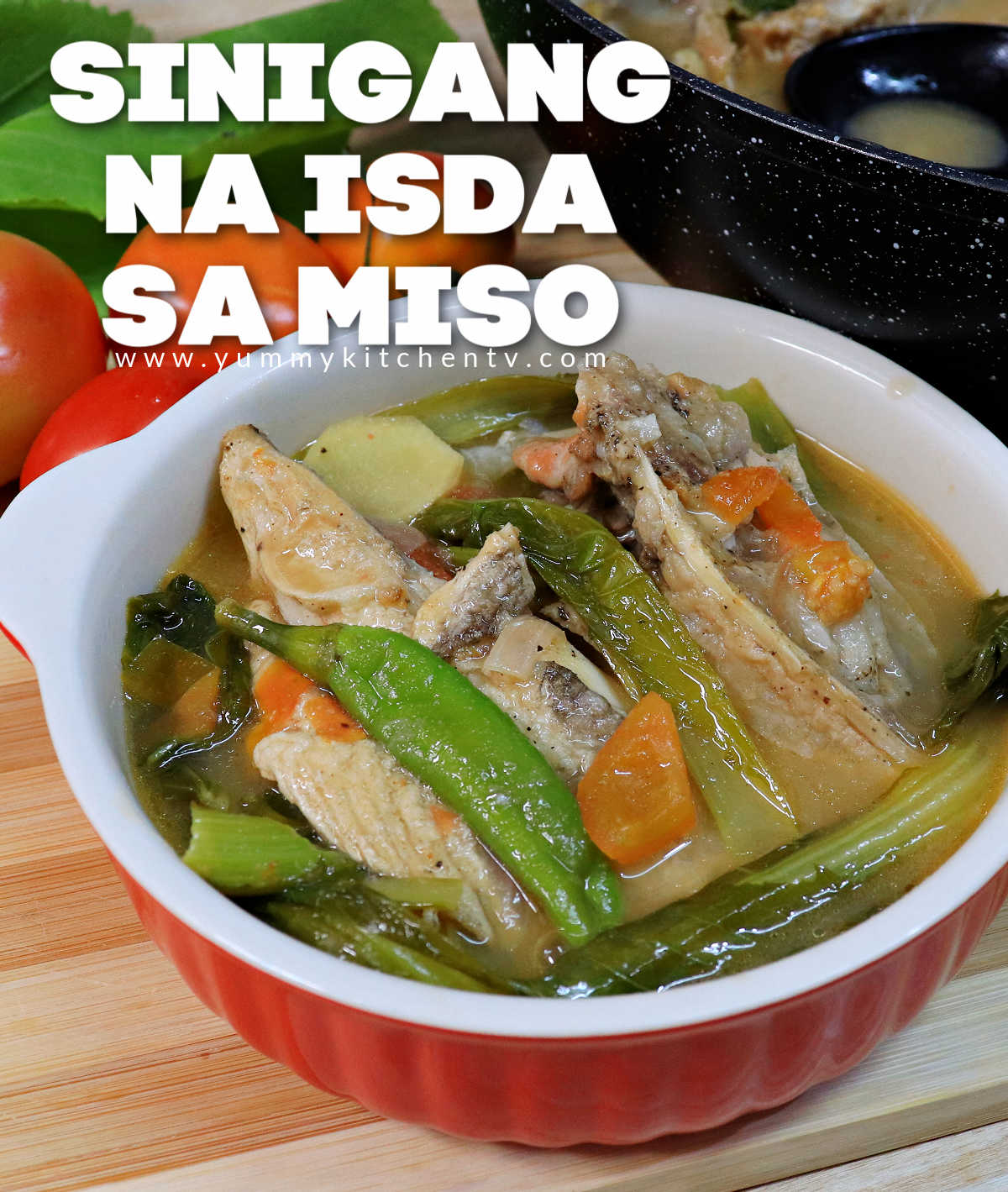 Sinigang na Isda sa Miso - Yummy Kitchen