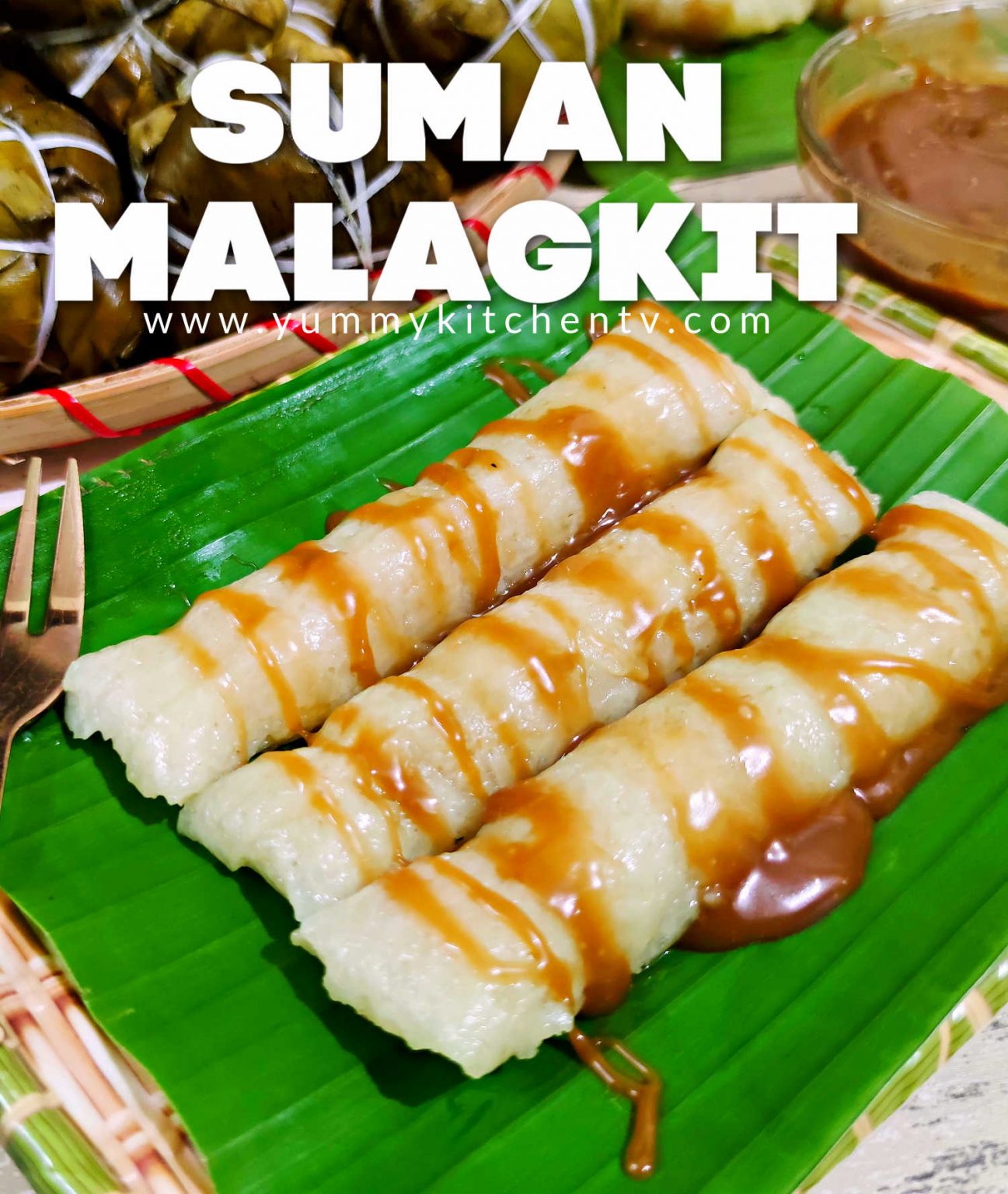 Suman Malagkit with Latik Sauce - Yummy Kitchen