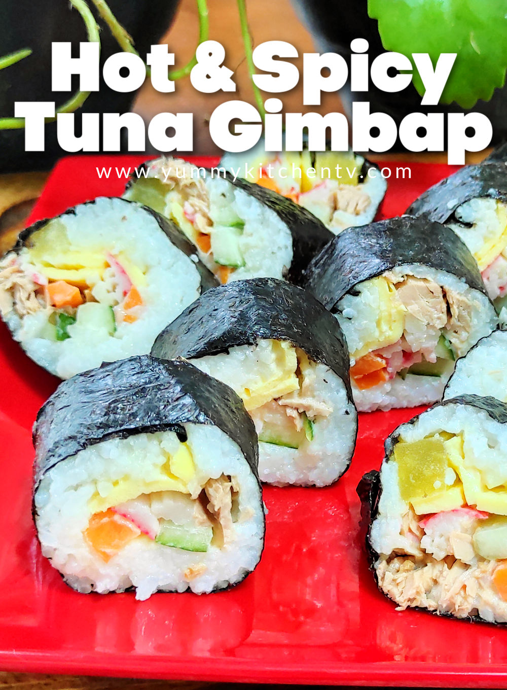 Tuna Kimbap - Yummy Kitchen