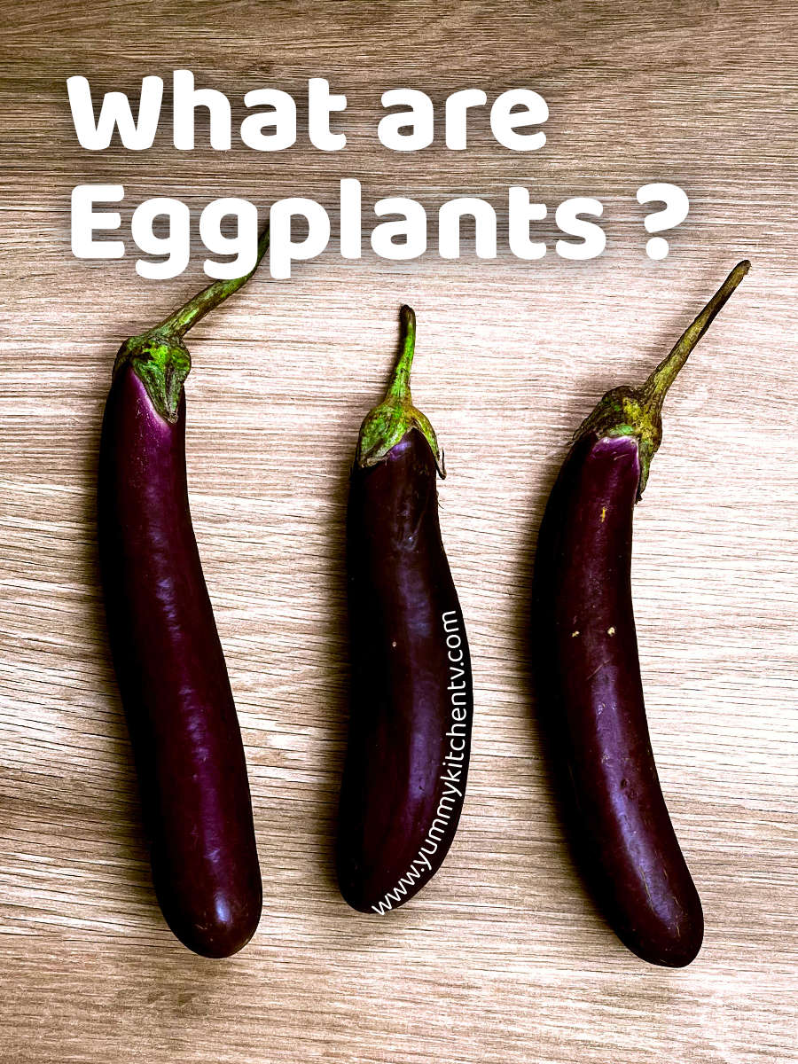 Eggplant, a fruit History, benefits, recipes Yummy Kitchen