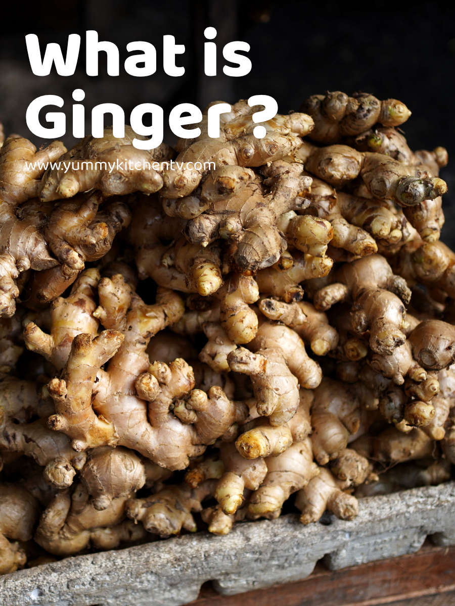 Why use Ginger ? History, Benefits, Uses Yummy Kitchen