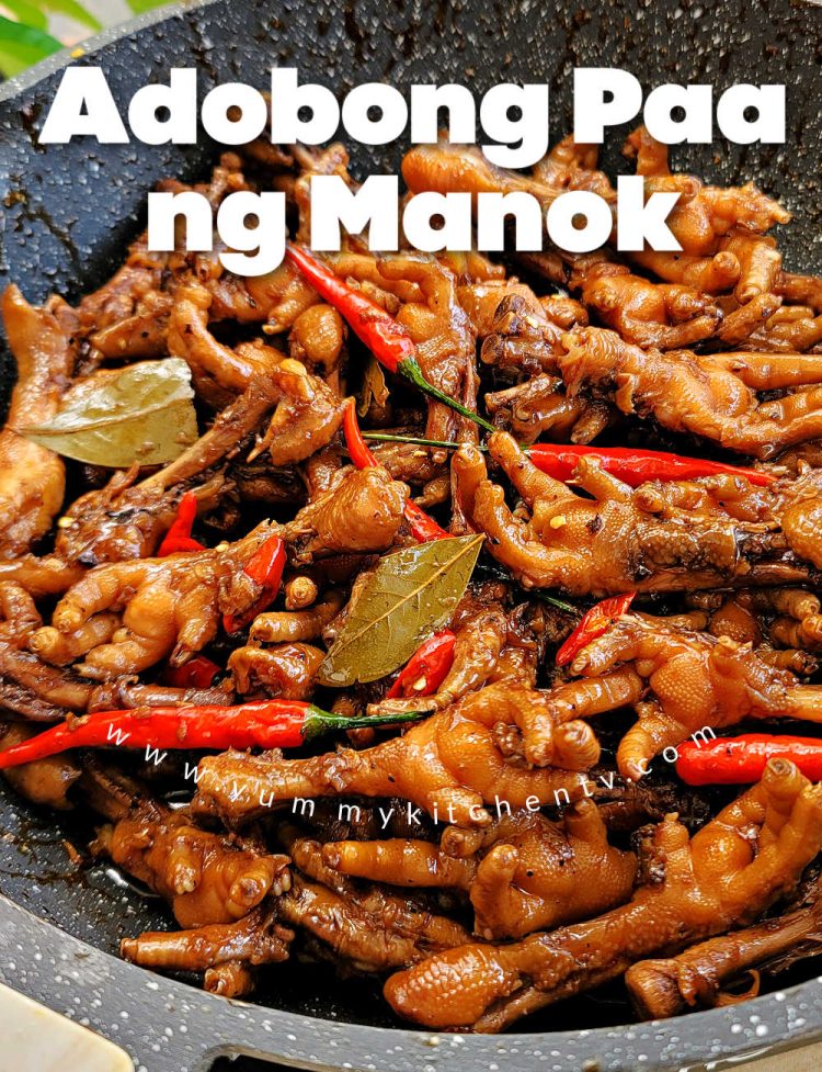 Adobong Paa ng Manok (Chicken Feet Adobo) - Yummy Kitchen
