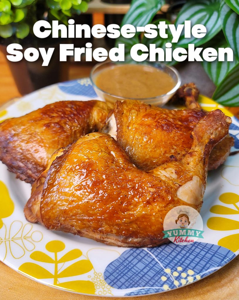 Soy Fried Chicken - Yummy Kitchen