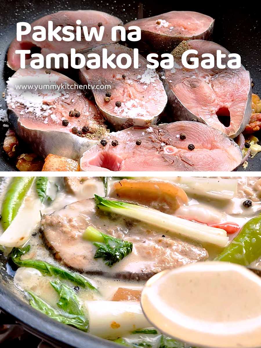 Paksiw na Tambakol sa Gata - Filipino Soured Tuna recipe - Yummy Kitchen