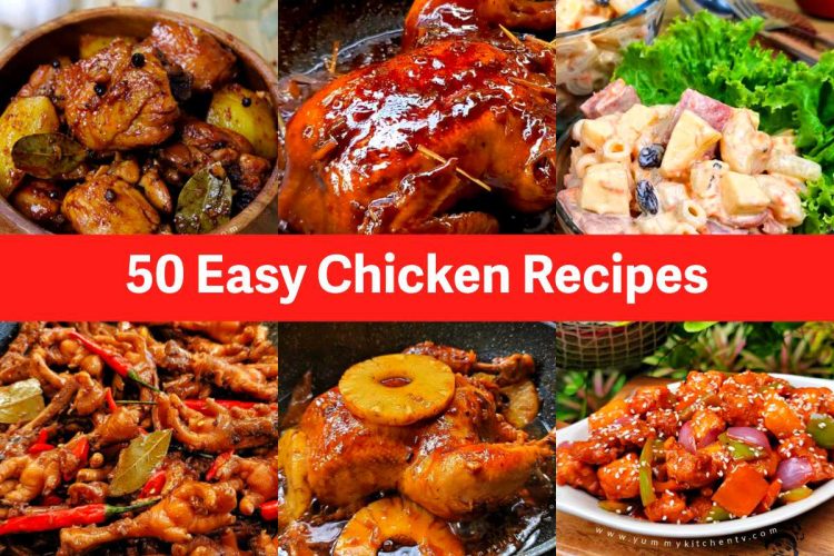 50 Easy Chicken Recipes - Delicious Meals for Every Occasion for Every